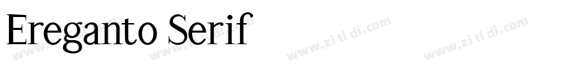 Ereganto Serif字体转换